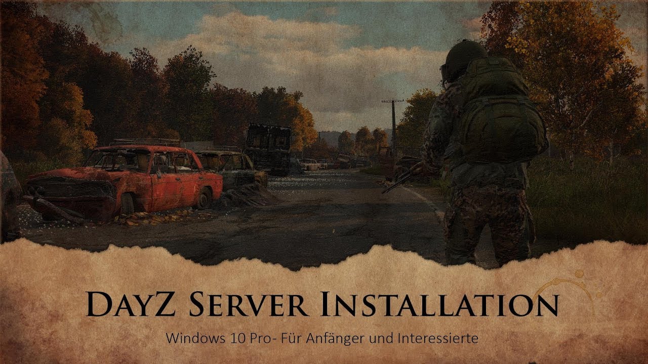 DayZ:SA Server - Installation - Basis / Anfänger (Tutorial / German)