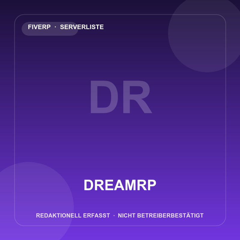 DreamRP – redaktionell erfasster FiveM-Server