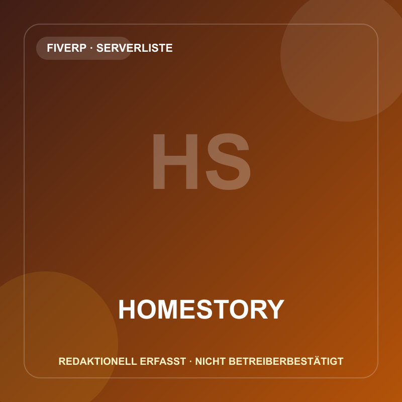 HomeStory – redaktionell erfasster FiveM-Server